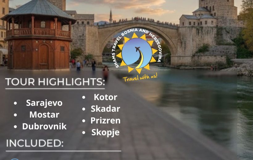 Balkan Tour  – 9 days / 8 nights